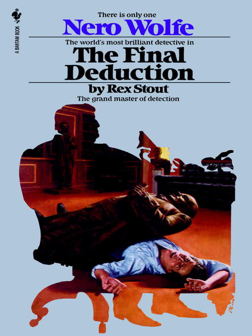 Title details for The Final Deduction by Rex Stout - Available